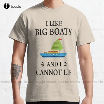 Мне нравятся большие лодки, и я не могу лгать Классическая футболка Футболка Женщины Забавное искусство Уличная одежда Мультфильм Футболка Мода Лето Xs-5Xl