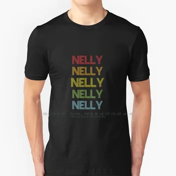 Nelly Name-Разноцветный подарок на заказ для футболки Nelly Хлопок 6XL Nelly Disco Имя для Нелли Nelly Этикетка с именем Nelly