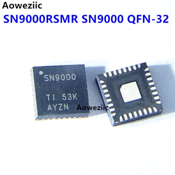 SN9000RSMR SN9000 QFN-32 Chip IC Интегральная микросхема Импорт Оригинал и Подлинность