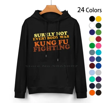 Конечно, не все были кунг-фу боевые свитер с капюшоном из чистого хлопка 24 цвета наверняка не все кунг-фу боевые смешные